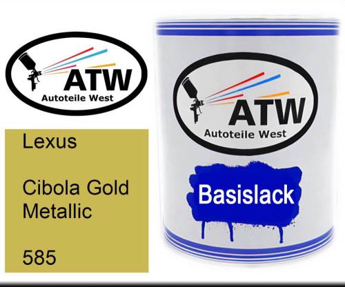 Lexus, Cibola Gold Metallic, 585: 1L Lackdose, von ATW Autoteile West.